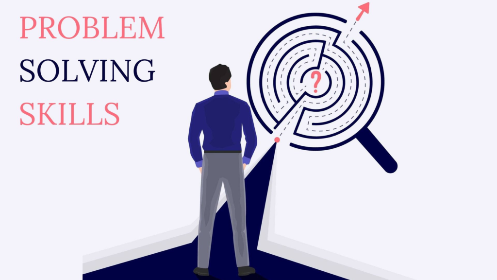 problem-solving skills

